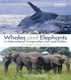 Whales and Elephants in International Conservation Law and Politics cover