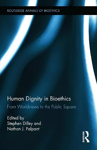 Human Dignity in Bioethics cover