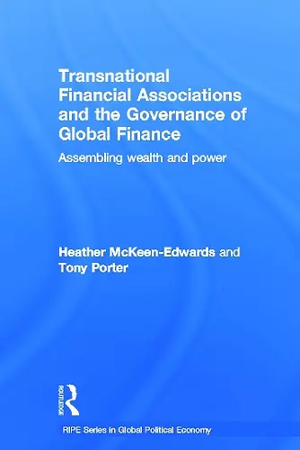 Transnational Financial Associations and the Governance of Global Finance cover