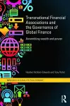 Transnational Financial Associations and the Governance of Global Finance cover