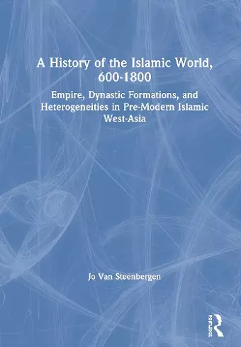 A History of the Islamic World, 600-1800 cover