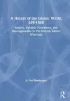 A History of the Islamic World, 600-1800 cover