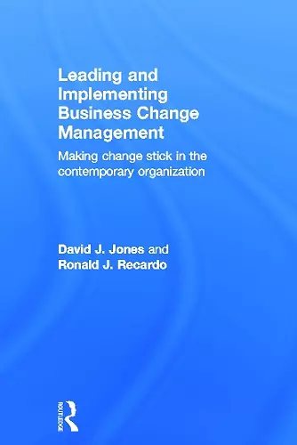 Leading and Implementing Business Change Management cover