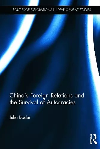 China's Foreign Relations and the Survival of Autocracies cover