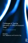 Challenges to Teacher Education in Difficult Economic Times cover