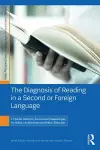 The Diagnosis of Reading in a Second or Foreign Language cover