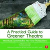 A Practical Guide to Greener Theatre cover