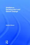 Resilience, Development and Global Change cover