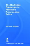 The Routledge Guidebook to Aristotle's Nicomachean Ethics cover