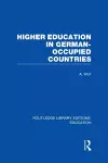 Higher Education in German Occupied Countries (RLE Edu A) cover