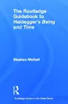 The Routledge Guidebook to Heidegger's Being and Time cover