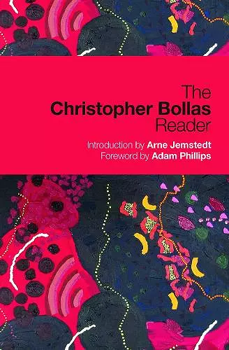 The Christopher Bollas Reader cover