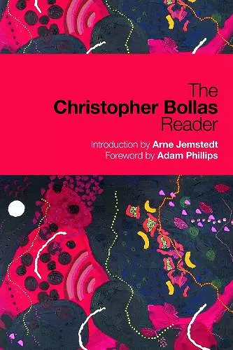 The Christopher Bollas Reader cover