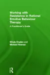 Working with Resistance in Rational Emotive Behaviour Therapy cover