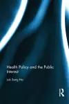 Health Policy and the Public Interest cover