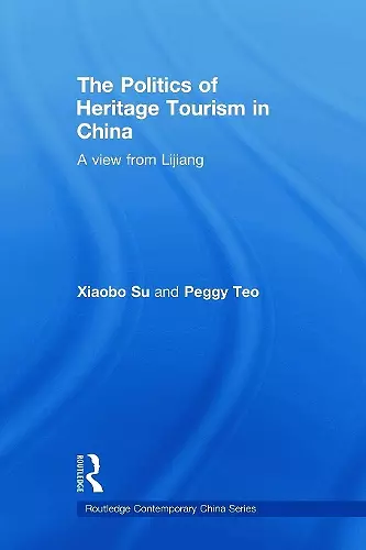 The Politics of Heritage Tourism in China cover