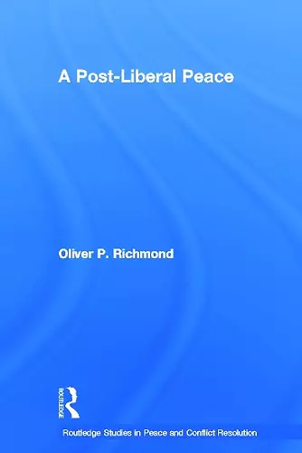 A Post-Liberal Peace cover