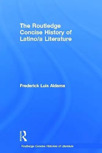 The Routledge Concise History of Latino/a Literature cover