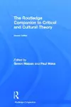The Routledge Companion to Critical and Cultural Theory cover