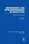 Dependence and Interdependence in Education cover