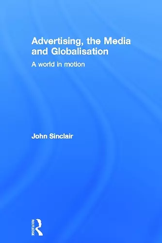 Advertising, the Media and Globalisation cover