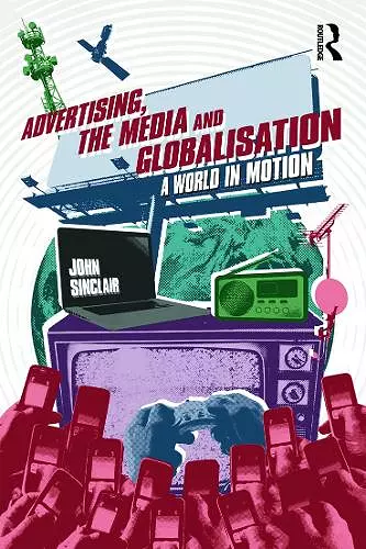 Advertising, the Media and Globalisation cover