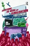 Advertising, the Media and Globalisation cover