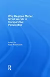 Why Regions Matter: Small Worlds in Comparative Perspective cover