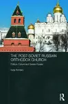 The Post-Soviet Russian Orthodox Church cover