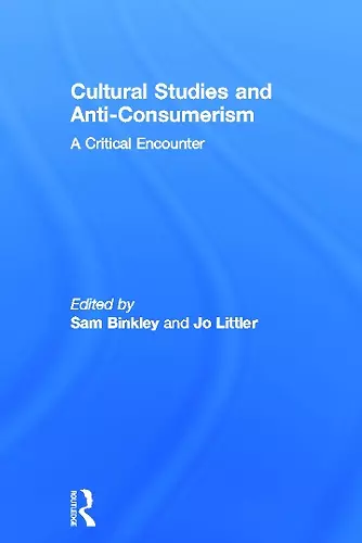 Cultural Studies and Anti-Consumerism cover