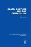 Class, Culture and the Curriculum cover