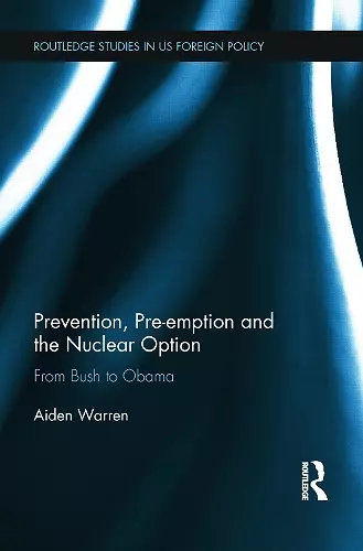 Prevention, Pre-emption and the Nuclear Option cover