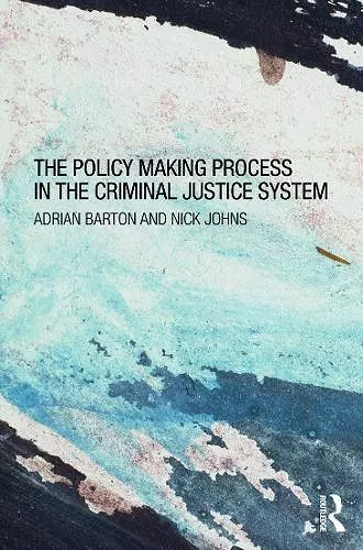 The Policy Making Process in the Criminal Justice System cover