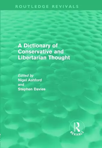 A Dictionary of Conservative and Libertarian Thought (Routledge Revivals) cover