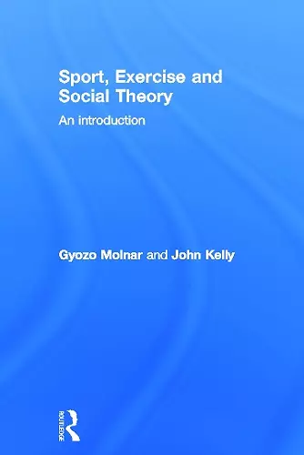 Sport, Exercise and Social Theory cover