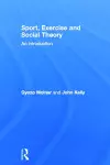 Sport, Exercise and Social Theory cover