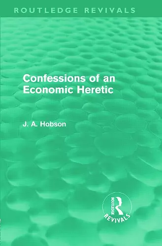 Confessions of an Economic Heretic cover