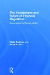 The Foundations and Future of Financial Regulation cover