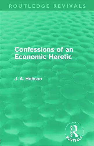 Confessions of an Economic Heretic cover