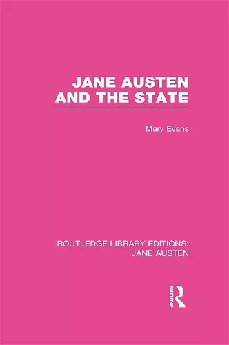 Jane Austen and the State (RLE Jane Austen) cover