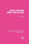 Jane Austen and the State (RLE Jane Austen) cover