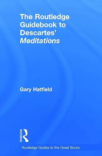 The Routledge Guidebook to Descartes' Meditations cover