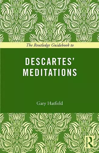 The Routledge Guidebook to Descartes' Meditations cover