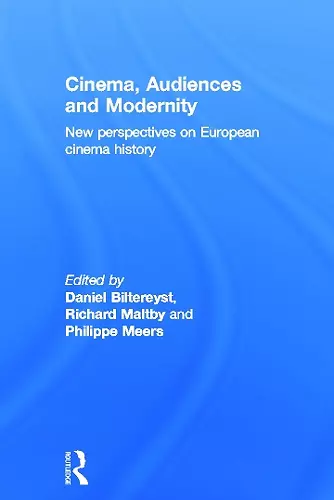 Cinema, Audiences and Modernity cover