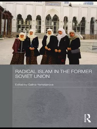 Radical Islam in the Former Soviet Union cover