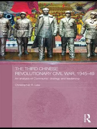 The Third Chinese Revolutionary Civil War, 1945-49 cover