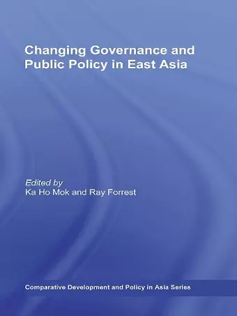 Changing Governance and Public Policy in East Asia cover