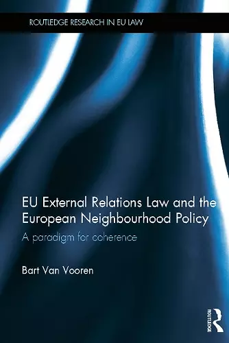 EU External Relations Law and the European Neighbourhood Policy cover