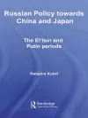Russian Policy towards China and Japan cover