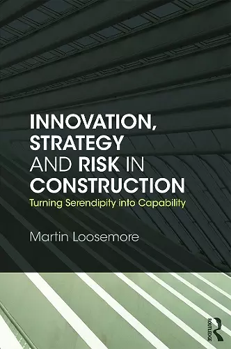 Innovation, Strategy and Risk in Construction cover